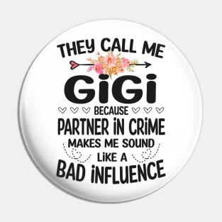 gigi - they call me gigi Pin