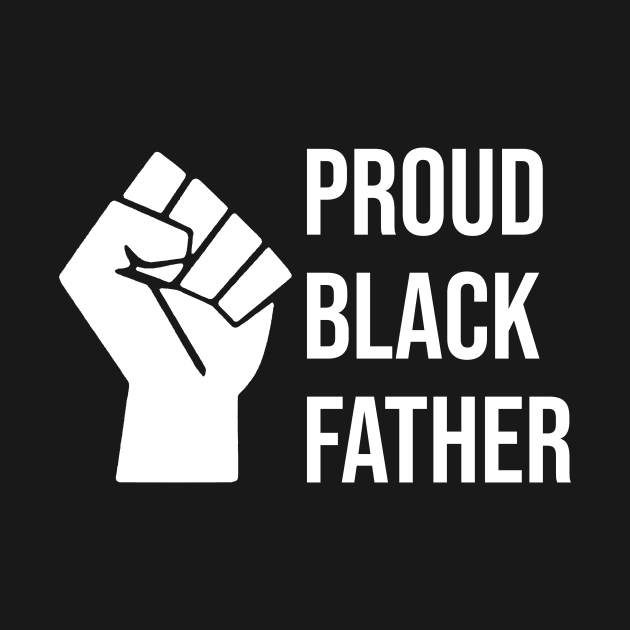 Proud Black Father African American by Love Newyork