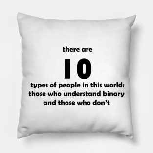 10 types of people Software Development humor / humour binary Pillow