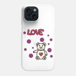 A sweet teddy bear, full of love Phone Case