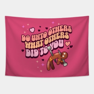 Retro Do Unto Others What Others Did To You - Voodoo Doll Tapestry