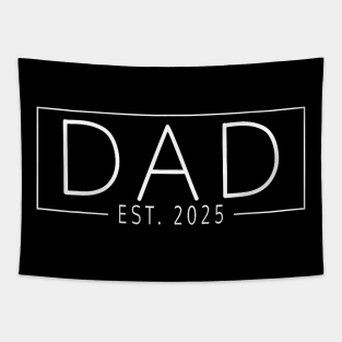 Dad Est. 2025 Expect Baby 2025 Father 2025 New Dad 2025 Tapestry