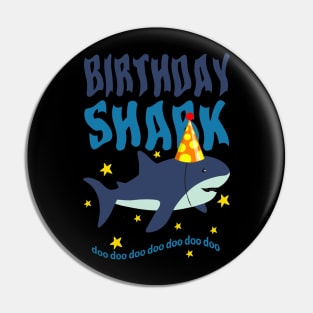 BIRTHDAY SHARK DOO DOO Pin