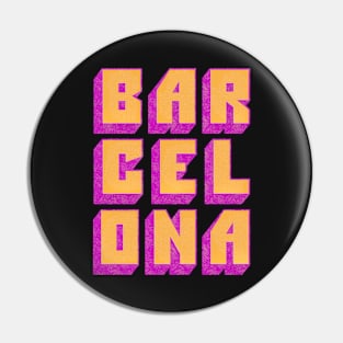 Barcelona / Retro Style Typography Design Pin