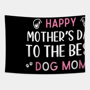 Best Dog mom ever,Funny Womens Letter Print mothers day dog Tapestry