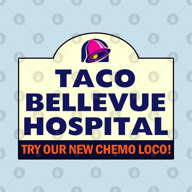 Taco Bellevue Hospital by THRILLHO