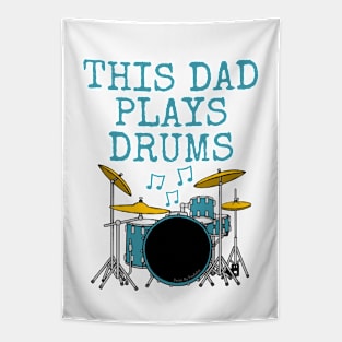 This Dad Plays Drums, Drum Kit Drummer Father's Day Tapestry