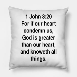 1 John 3:20  King James Version (KJV) Bible Verse Typography Gift Pillow