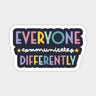 funny Everyone Communicate Differently Magnet