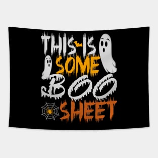 This is Some Boo Sheet funny halloween 2023 Tapestry