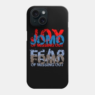 JOMO vs FOMO - Joy vs Fear of missing out Phone Case