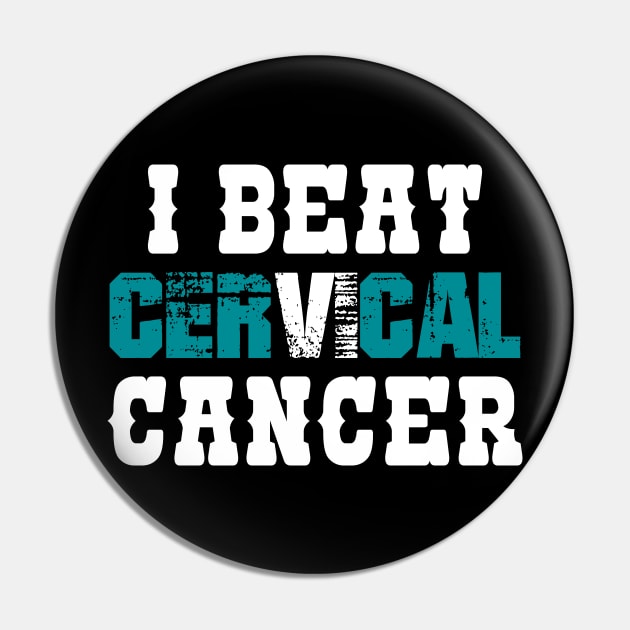 I Beat Cervical Cancer Pin by zeedot