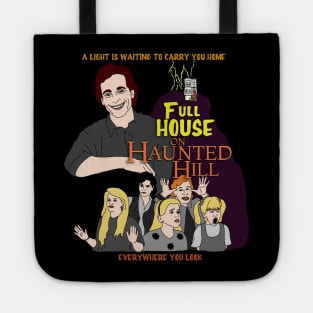 Full House on Haunted Hill Tote