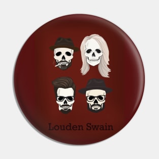 Louden swain skulls Pin