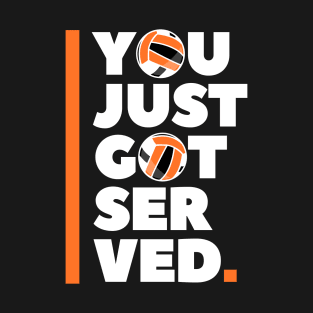 You Just Got Served T-Shirt