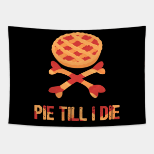Pie Till I Die Thanksgiving Tapestry