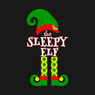 The Sleepy Elf Family Matching Christmas 2020 Gift  T-Shirt