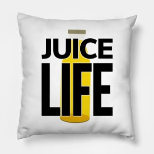 Juice Life (Choose Life) Pillow