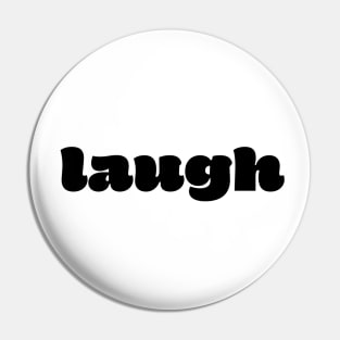 Laugh Pin