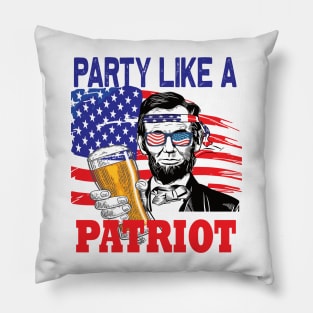 Party like a Patriot 4th of july celebration Abraham Lincoln Pillow