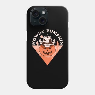 Howdy Pumpkin Cowboy Rodeo Western Country Fall Halloween Phone Case