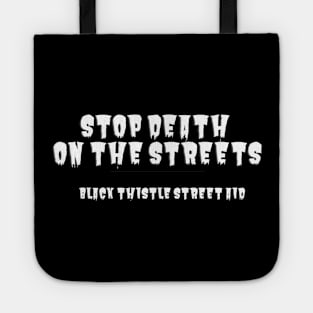 Stop Death on the Streets! Tote