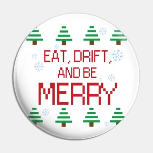 eat drift and be merry Pin
