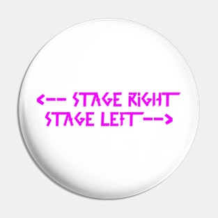 Back Print: stage right  stage left Pink Pin