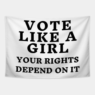 Vote Like a Girl – Your Rights Depend On It Tapestry