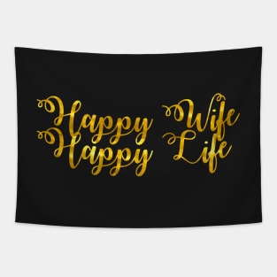 Happy Wife Happy Life Tapestry