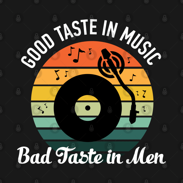 Good Taste in Music Bad Taste in Men by Daria Popkova