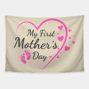 My first mother's day; new mother; mom; mum; mother; first child; first born; mother's day; mother's day gift; cute; pink; pretty; lovely; gift; gift for mum; gift for mom; gift for mother; Tapestry