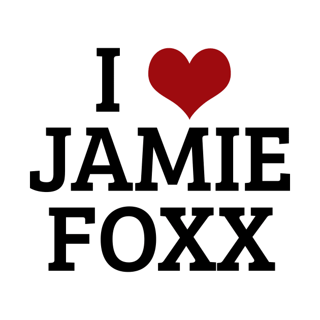 I Heart Jamie Foxx by planetary