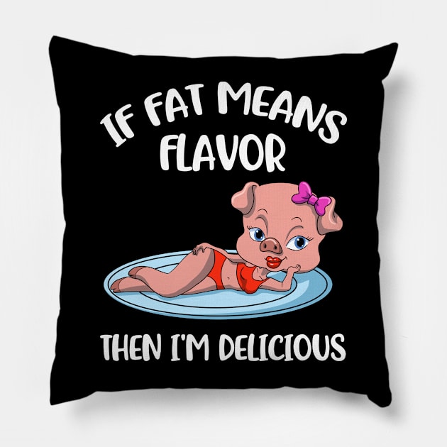 If Fat Means Flavor Funny Keto Gift Pillow by CatRobot