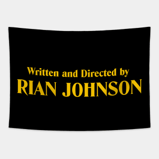 Written and Directed by Rian Johnson (yellow) Tapestry