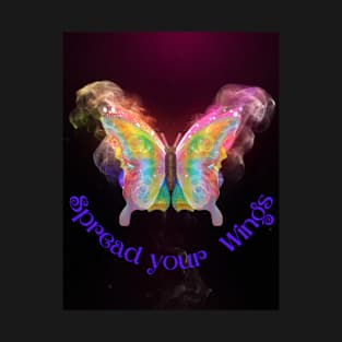 Butterfly Mystic Spread your Wings T-Shirt