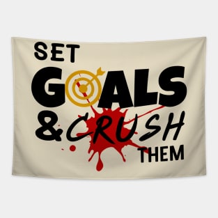 Set goals and crush them Tapestry