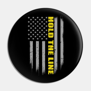 Hold The Line 911 Dispatcher Flag Pin