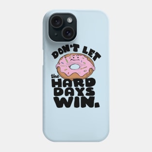 funny donut saying Phone Case