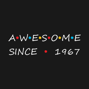 Awesome Since 1967 T-Shirt