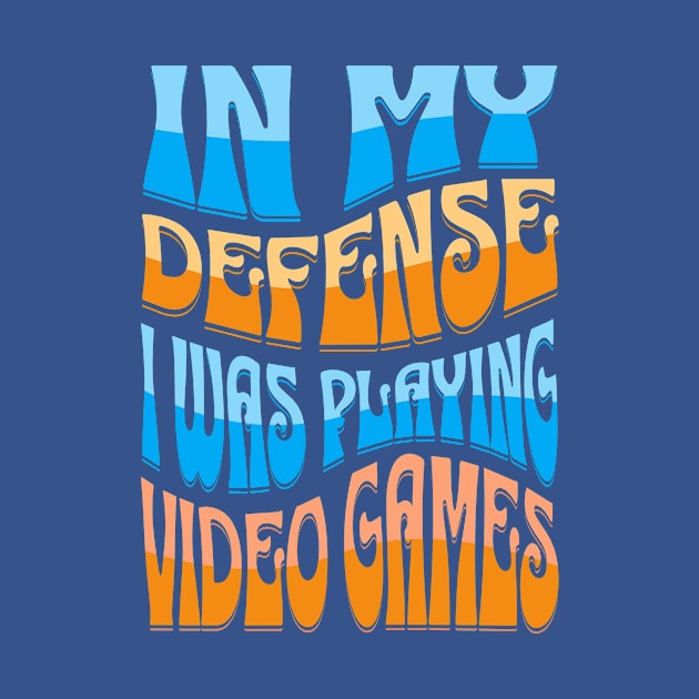 In my defense I was playing video games by letnothingstopyou