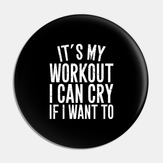 It's my workout I can cry if I want to Pin by captainmood