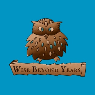 Fluffy Wisdom Owl with Scroll - Wise Beyond Years T-Shirt