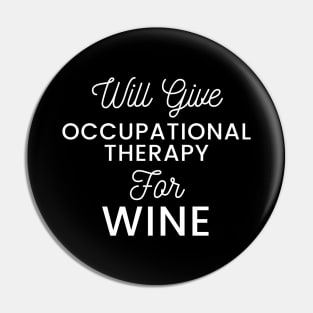 Will give Occupational Therapy for wine typography design for vino loving Occupational Therapists Pin