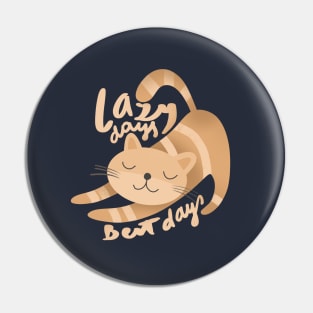 Lazy days are the best days Pin