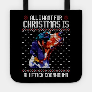 All I Want for Christmas is Bluetick Coonhound - Christmas Gift for Dog Lover Tote