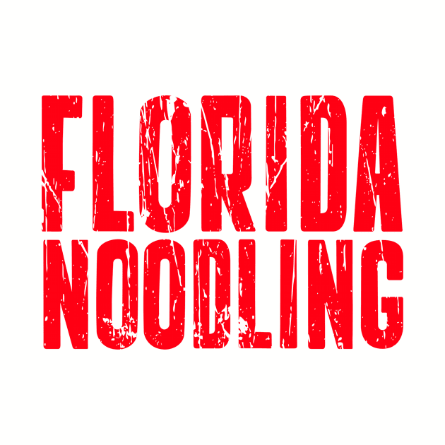 FLORIDA NOODLING by Cult Classics