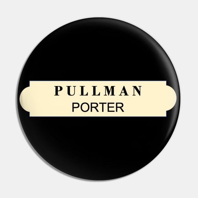 pullman porter Pin by E-ShirtsEtc