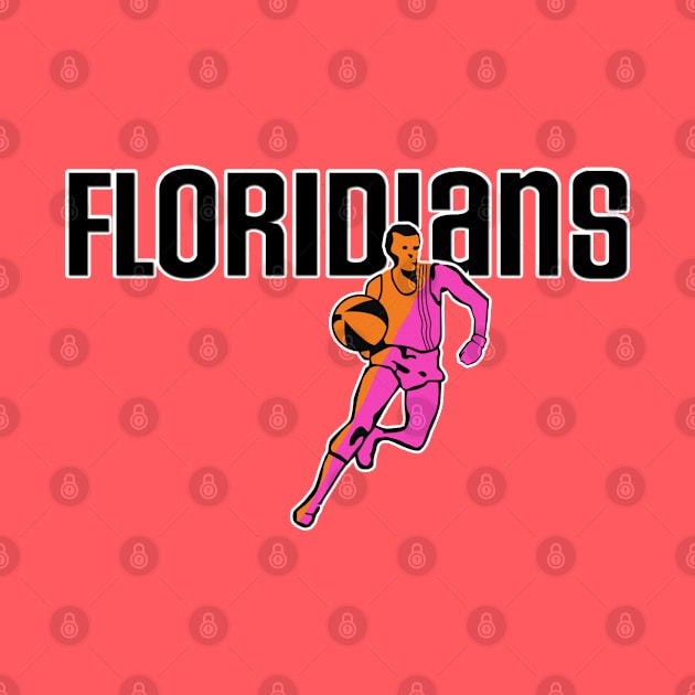 DEFUNCT - FLORIDIANS by LocalZonly