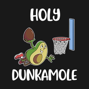 Holy Dunkamole Funny Basketball Gift T-Shirt